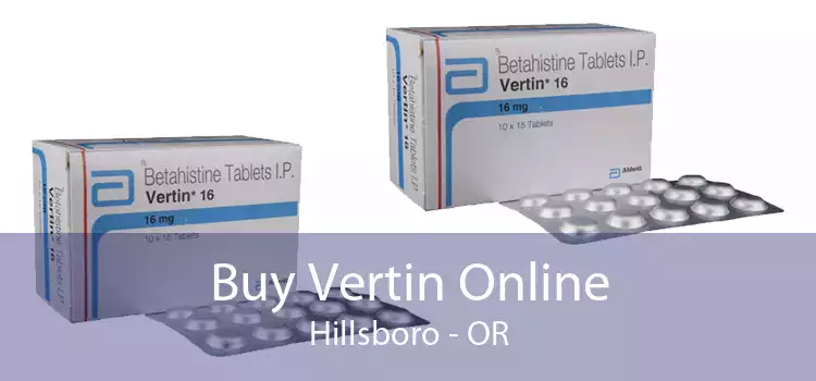 Buy Vertin Online Hillsboro - OR