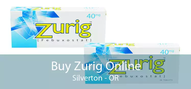 Buy Zurig Online Silverton - OR